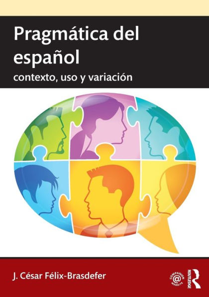 Pragmática del español: contexto, uso y variación / Edition 1