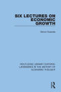 Six Lectures on Economic Growth / Edition 1