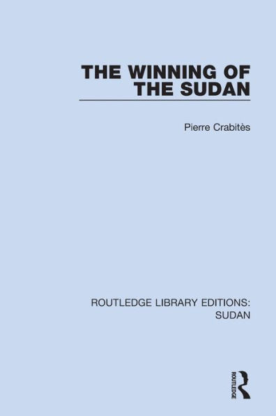 The Winning of the Sudan / Edition 1