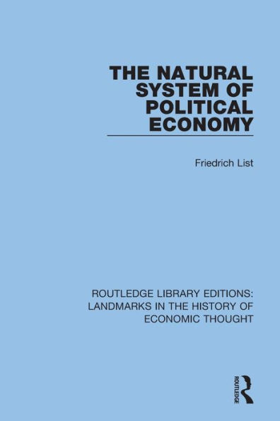 The Natural System of Political Economy / Edition 1