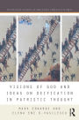 Visions of God and Ideas on Deification in Patristic Thought / Edition 1