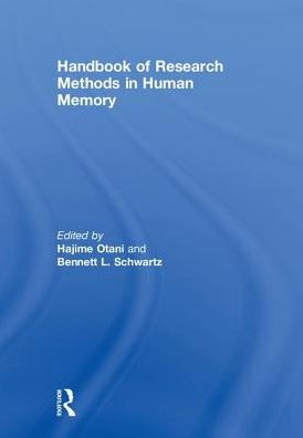 Handbook of Research Methods in Human Memory / Edition 1