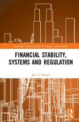 Financial Stability, Systems and Regulation / Edition 1