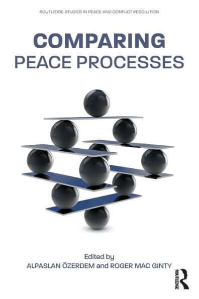 Comparing Peace Processes / Edition 1