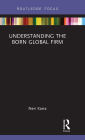 Understanding the Born Global Firm / Edition 1