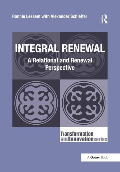 Integral Renewal: A Relational and Renewal Perspective / Edition 1