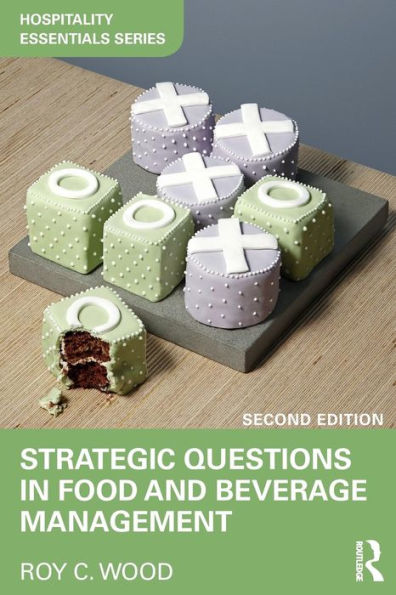 Strategic Questions in Food and Beverage Management / Edition 2