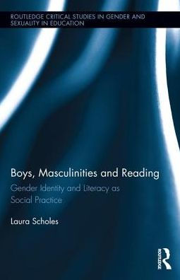 Boys, Masculinities and Reading: Gender Identity and Literacy as Social Practice