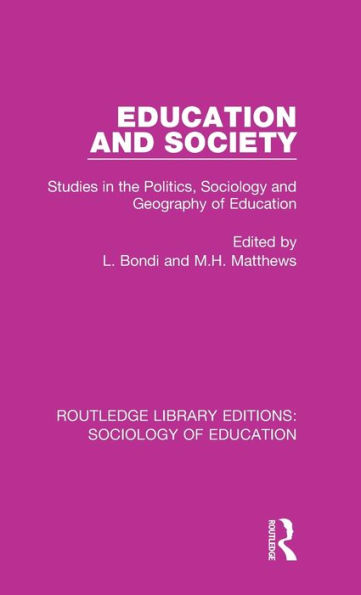 Education and Society: Studies the Politics, Sociology Geography of