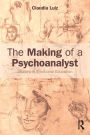 The Making of a Psychoanalyst: Studies in Emotional Education / Edition 1