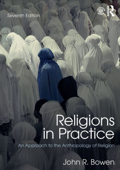 Religions in Practice: An Approach to the Anthropology of Religion