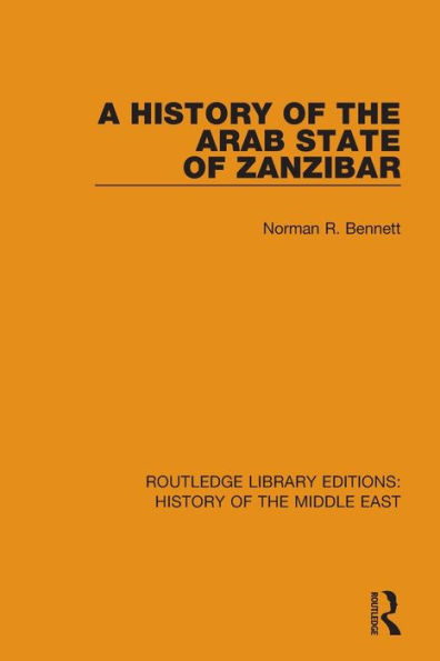 A History of the Arab State of Zanzibar / Edition 1