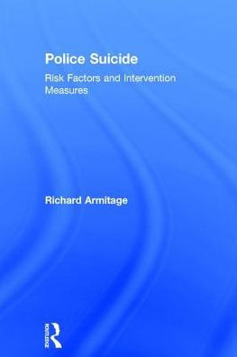 Police Suicide: Risk Factors and Intervention Measures