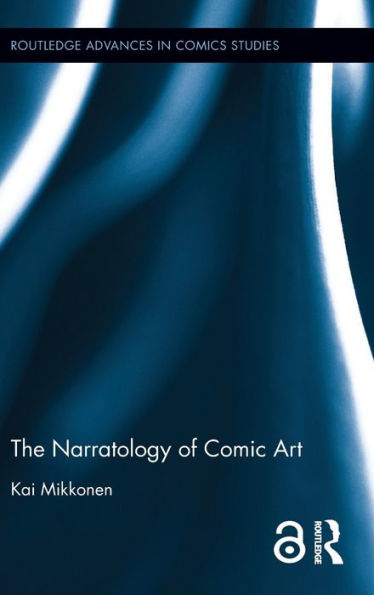 The Narratology of Comic Art / Edition 1