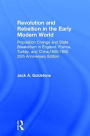 Revolution and Rebellion in the Early Modern World: Population Change and State Breakdown in England, France, Turkey, and China,1600-1850; 25th Anniversary Edition