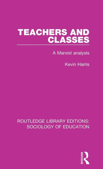 Teachers and Classes: A Marxist analysis