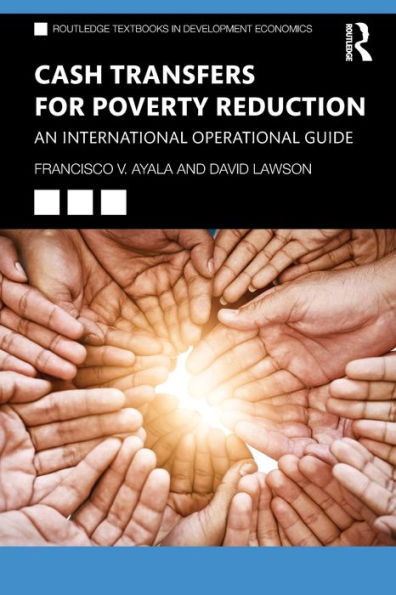 Cash Transfers for Poverty Reduction: An International Operational Guide