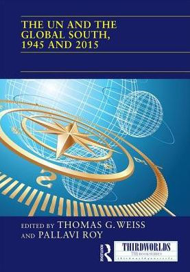 the UN and Global South, 1945 2015