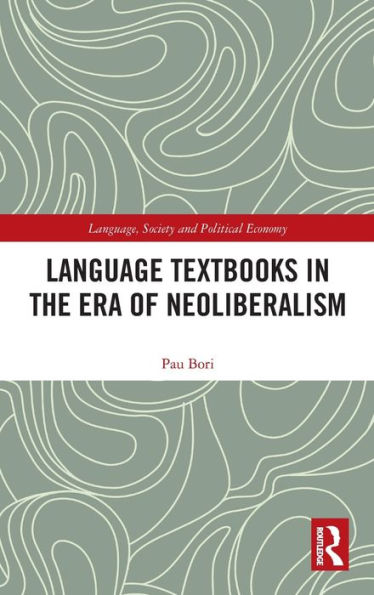 Language Textbooks in the era of Neoliberalism / Edition 1