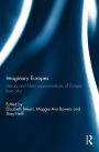 Imaginary Europes: Literary and filmic representations of Europe from afar