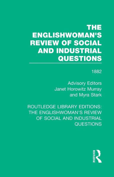 The Englishwoman's Review of Social and Industrial Questions: / Edition 1