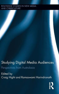 Title: Studying Digital Media Audiences: Perspectives from Australasia / Edition 1, Author: Craig Hight