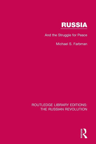 Russia: And the Struggle for Peace / Edition 1