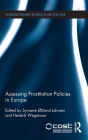 Assessing Prostitution Policies in Europe