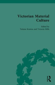 Title: Victorian Material Culture, Author: Tatiana Kontou