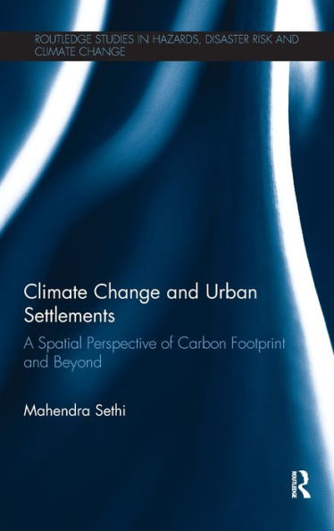 Climate Change and Urban Settlements: A Spatial Perspective of Carbon Footprint and Beyond