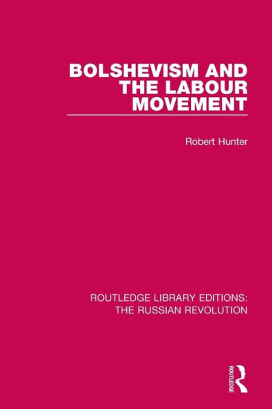 Bolshevism and the Labour Movement / Edition 1