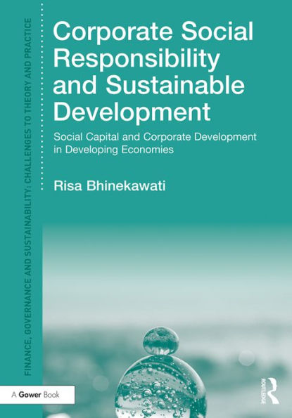 Corporate Social Responsibility and Sustainable Development: Capital Development Developing Economies