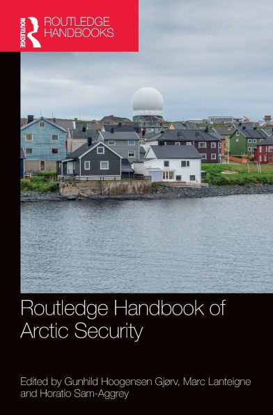 Routledge Handbook of Arctic Security