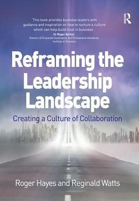 Reframing the Leadership Landscape: Creating a Culture of Collaboration