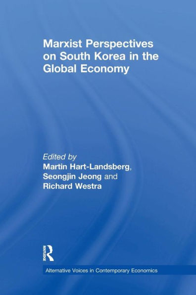 Marxist Perspectives on South Korea in the Global Economy / Edition 1