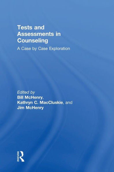 Tests and Assessments Counseling: A Case by Exploration