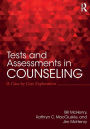 Tests and Assessments in Counseling: A Case by Case Exploration