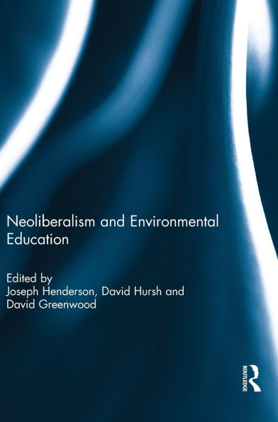 Neoliberalism and Environmental Education