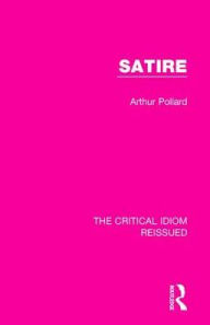 Title: Satire, Author: Arthur Pollard