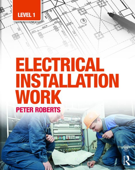 Electrical Installation Work: Level 1 / Edition 1