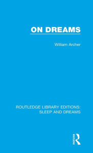 Title: On Dreams, Author: William Archer