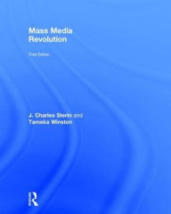 Title: Mass Media Revolution / Edition 3, Author: J. Charles Sterin