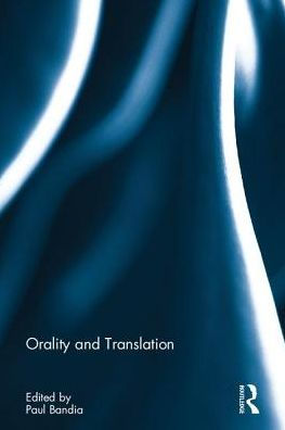 Orality and Translation / Edition 1