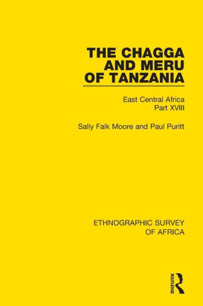 The Chagga and Meru of Tanzania: East Central Africa Part XVIII / Edition 1