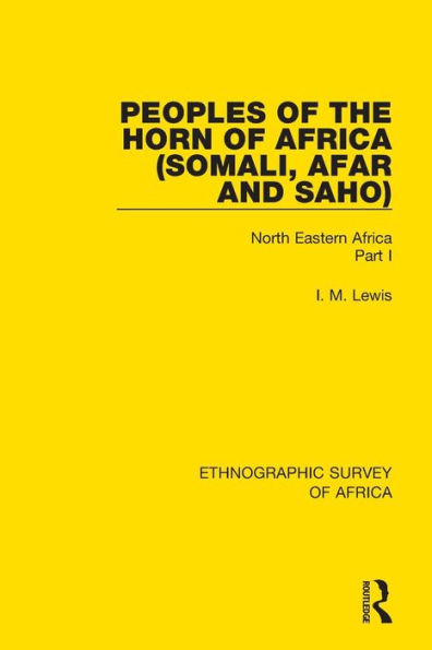 Peoples of the Horn of Africa (Somali, Afar and Saho): North Eastern Africa Part I / Edition 1