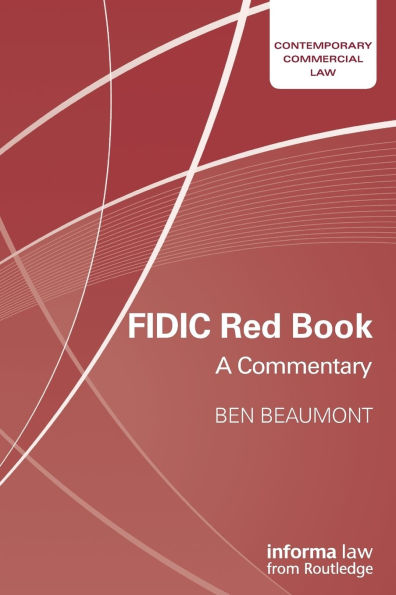 FIDIC Red Book: A Commentary / Edition 1