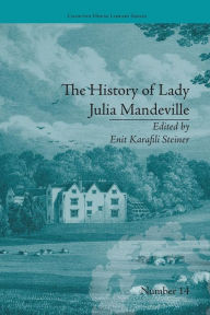 Title: The History of Lady Julia Mandeville: by Frances Brooke, Author: Enit Karafili Steiner
