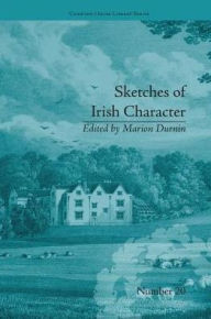 Title: Sketches of Irish Character: by Mrs S C Hall, Author: Marion Durnin