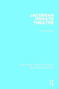 Title: Jacobean Private Theatre, Author: Keith Sturgess