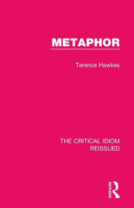 Title: Metaphor / Edition 1, Author: Terence Hawkes